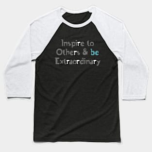 Inspiring quotes Baseball T-Shirt